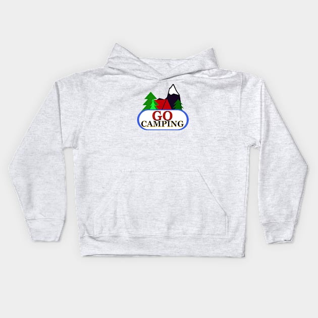 Go Camping Kids Hoodie by L'Appel du Vide Designs by Danielle Canonico